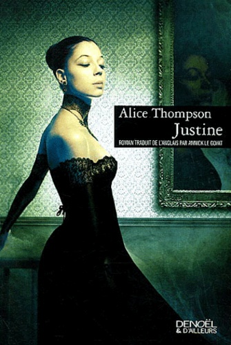 Alice Thompson - Justine.