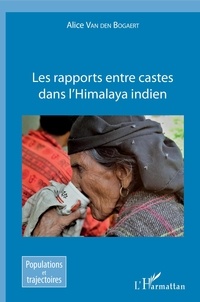 Alice Van den Bogaert - Les rapports entre castes dans l'Himalaya indien.