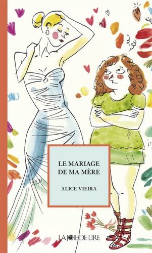 Alice Vieira - Le Mariage de ma mère.