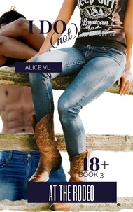  Alice VL - At the Rodeo - I Do (Not), #3.