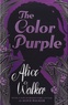 Alice Walker - The Color Purple.