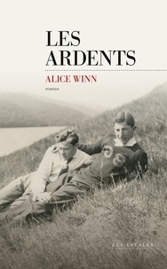 Alice Winn - Les ardents.