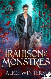 La meute Winsford - Tome 2, Trahison et monstres