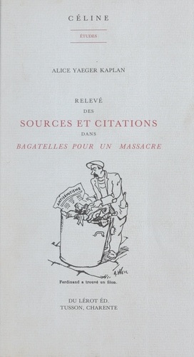 Relevé des sources et citations dans "Bagatelles pour un massacre"