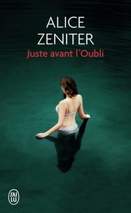 Books epub téléchargement gratuit Juste avant l'Oubli in French 9782290126486 par Alice Zeniter CHM
