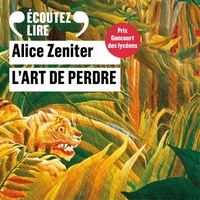 Alice Zeniter - L'art de perdre.