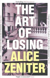 Alice Zeniter - The Art of Losing.
