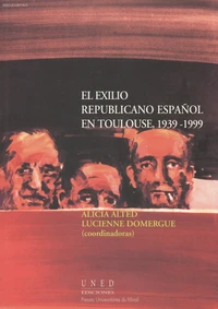 El exilio republicano español en Toulouse (1939-1999)