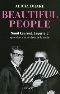 Beautiful People - Saint Laurent, Lagerfeld : splendeurs et misères de la mode.pdf