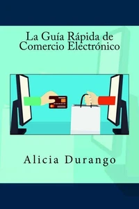 La Guía Rápida de Comercio Electrónico