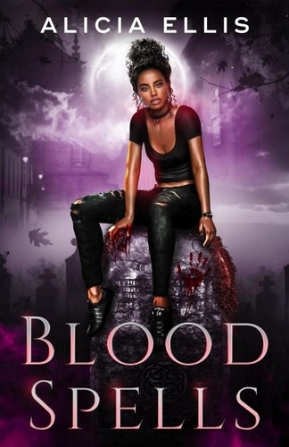  Alicia Ellis - Blood Spells.