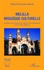 Melilla mosaïque culturelle. Expériences interculturelles et relations sociolinguistiques d'une enclave espagnole