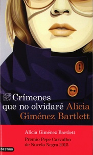 Alicia Giménez Bartlett - Crimenes que no olvidaré.