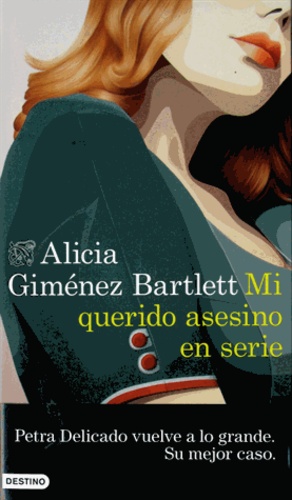 Alicia Giménez Bartlett - Mi querido asesino en serie.