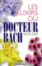 Alicia Hart - Les Elixirs Du Docteur Bach.