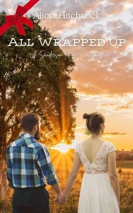 All Wrapped Up: A Sanderson Ridge Christmas