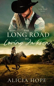 The Long Road to Loving Jackson