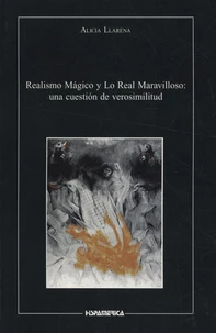Realismo magico y lo real maravilloso: una cuestion de verosimilitud