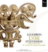 Les esprits, l'or et le chaman