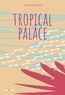 Alicia Werner - Tropical palace.