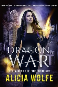 Amazon télécharger des livres sur pc Dragon War  - Reclaiming the Fire, #6 MOBI PDB DJVU 9798223342298 par Alicia Wolfe in French
