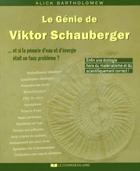 Le Génie de Viktor Schauberger