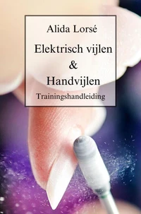 Trainingshandleiding Elektrisch vijlen &amp; Handvijlen