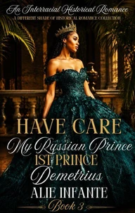 Have Care My Russian Prince; 1st Prince Demetrius