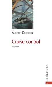 Aliénor Debrocq - Cruise control.