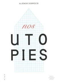 Nos utopies