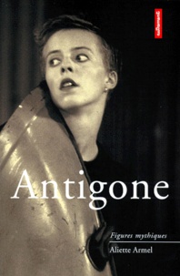 Aliette Armel - Antigone.