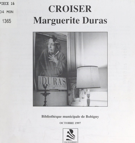 Croiser Marguerite Duras