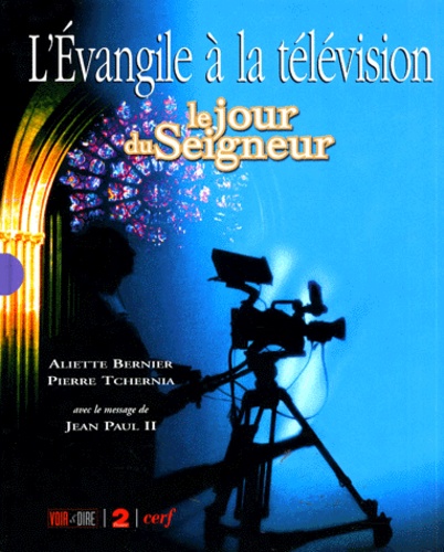 Aliette Bernier - L'Evangile A La Television. Le Jour Du Seigneur.
