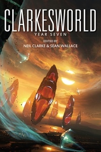  Aliette de Bodard et  James Patrick Kelly - Clarkesworld: Year Seven - Clarkesworld Anthology, #7.