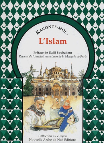 Aliette Desclée de Maredsous - Raconte-moi... L'Islam.