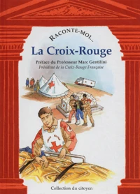 Raconte-moi... La Croix-Rouge