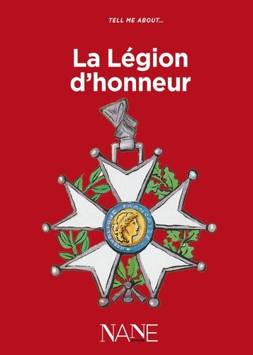 Aliette Desclée de Maredsous et Bertrand Galimard Flavigny - Tell me about... La Légion d'honneur.