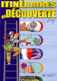 Itinéraires de découverte Collège