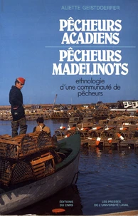 Pêcheurs acadiens, pêcheurs madelinois