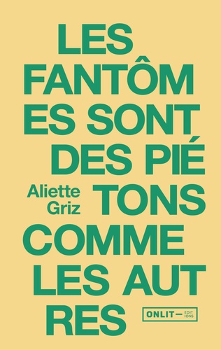 Les fantomes sont des pietons comme les autres