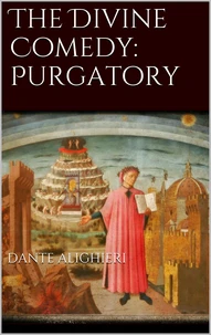 The Divine Comedy: Purgatory