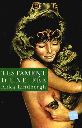 Alika Lindbergh - Testament D'Une Fee.