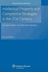 Intellectual Property and Competitive Strategies in 21st Century 2nd Edition