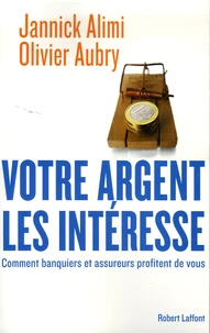 Votre argent les intéresse