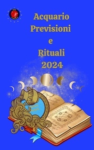  Alina A Rubi et  Angeline Rubi - Acquario Previsioni e Rituali   2024.