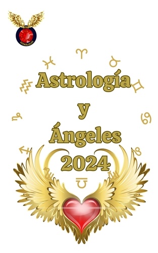  Alina A Rubi et  Angeline Rubi - Astrología  y  Ángeles 2024.