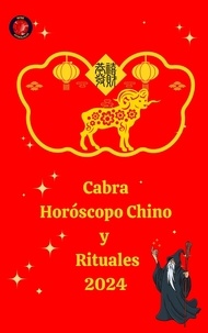  Alina A Rubi et  Angeline Rubi - Cabra Horóscopo Chino  y  Rituales 2024.