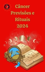  Alina A Rubi et  Angeline A. Rubi - Câncer Previsões e Rituais 2024.