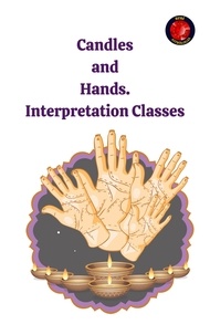  Alina A Rubi et  Angeline Rubi - Candles  and  Hands. Interpretation Classes.