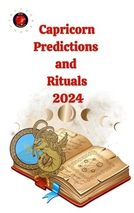  Alina A Rubi et  Angeline Rubi - Capricorn Predictions  and  Rituals  2024.